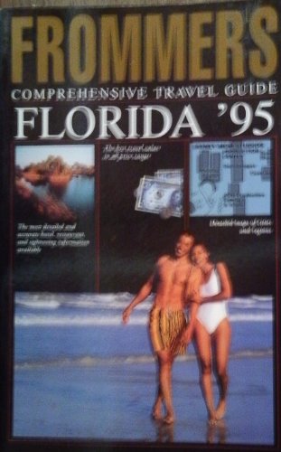 Frommer's Comprehensive Travel Guide Florida '95 (9780671886165) by Rena Bulkin