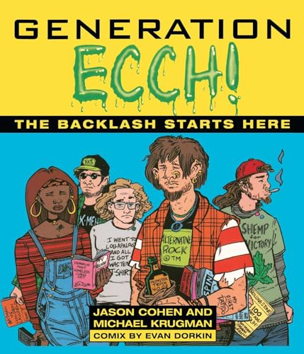 Generation Ecch!: The Backlash Starts Here (9780671886943) by Cohen, Jason; Krugman, Michael