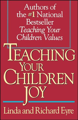 Beispielbild fr Teaching Your Children Joy zum Verkauf von Wonder Book