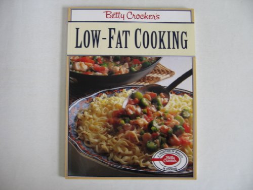 Stock image for Betty Crocker's Low-Fat Cooking for sale by Better World Books: West