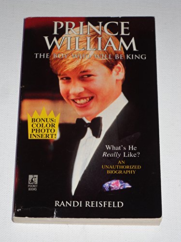 Imagen de archivo de Prince William: The Boy Who Will Be King a la venta por Wonder Book