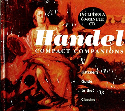 Imagen de archivo de Handel: A Listener's Guide to the Classics/Book and Cd a la venta por Antiquarius Booksellers