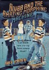 Stock image for Blubb and the Amazing Morphing Machine: Blubb and the Amazing Morphing Machine for sale by Blue Vase Books