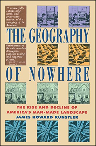 Imagen de archivo de Geography of Nowhere : The Rise and Declineof America's Man-Made Landscape a la venta por Better World Books