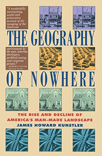 9780671888251: Geography Of Nowhere: The Rise And Declineof America'S Man-Made Landscape