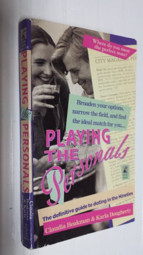 Beispielbild fr Playing the Personals: The Definitive Guide to Dating in the Nineties zum Verkauf von Robinson Street Books, IOBA