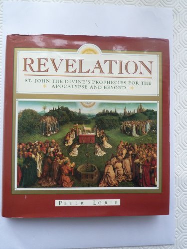 9780671888725: Revelation: St. John the Divine's Prophecies for the Apocalypse and Beyond