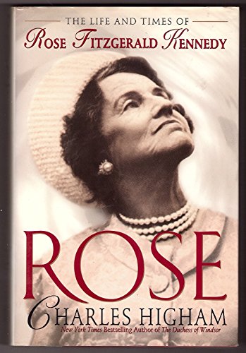 Imagen de archivo de Rose: The life and times of Rose Fitzgerald Kennedy a la venta por SecondSale