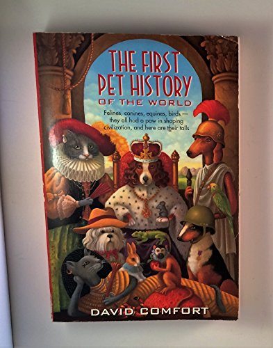 Beispielbild fr The First Pet History of the World zum Verkauf von Wonder Book