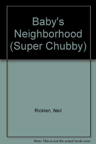 9780671891114: Baby's Neighborhood (Super Chubby)