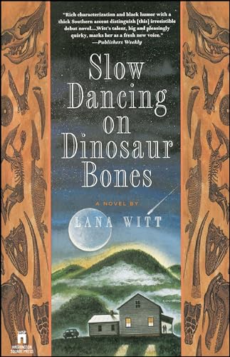 Beispielbild fr Slow Dancing on Dinosaur Bones: A Novel zum Verkauf von WorldofBooks