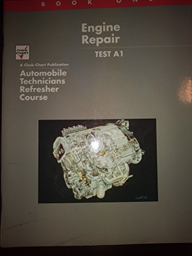 9780671891343: Engine Repair Test A1 BOOK ONE A Chek-Chart Publication Automobile Tecchnicians Refresher Course