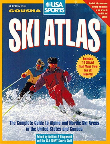 USA Today Ski Atlas: The Complete Guide to Alpine and Nordic Ski Areas in the United States and Canada (9780671891381) by Balliett & Fitzgerald; H. M. Gousha (Firm)