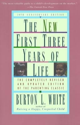 9780671891480: New First Three Years of Life( Completely Revised and Updated)[NEW 1ST 3 YEARS OF LIFE ANNIV/][Paperback]