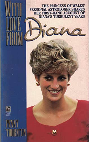 Beispielbild fr With Love from Diana: the Princess of Wales Personal Astrologer Shares Her First-Hand Account of Dianas Turbulent Years zum Verkauf von Off The Shelf