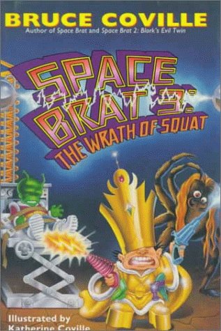 9780671891985: The Wrath of Squat (Space Brat)
