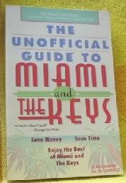 Stock image for The Unofficial Guide to Miami and the Florida Keys (Unofficial Guides) for sale by MusicMagpie