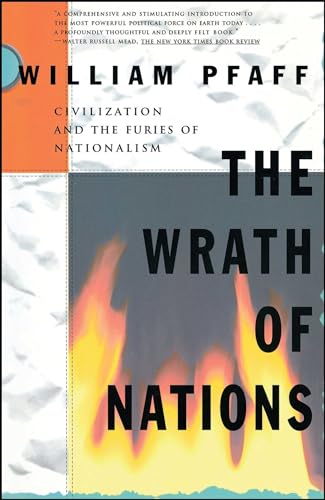 Stock image for The Wrath of Nations: Civilizations and the Furies of Nationalism for sale by Wonder Book