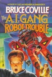 Beispielbild fr Robot Trouble (The A. I. Gang, Vol. 2) zum Verkauf von Books of the Smoky Mountains