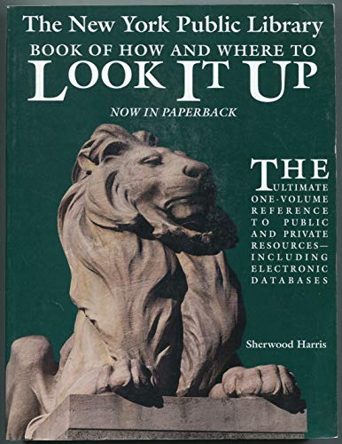 Beispielbild fr The New York Public Library Book of How and Where to Look It Up (A Prentice Hall reference book) zum Verkauf von Wonder Book