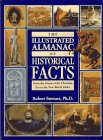 Imagen de archivo de The Illustrated Almanac of Historical Facts a la venta por Faith In Print