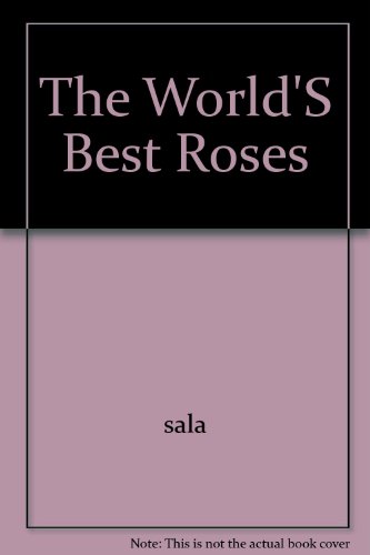 The Worlds Best Roses (9780671892968) by Sala, Orietta