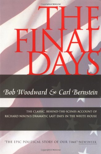 9780671894405: The Final Days: The Classic, Behind-the-scenes Account of Richard Nixon's Dramatic Last Days in the White House