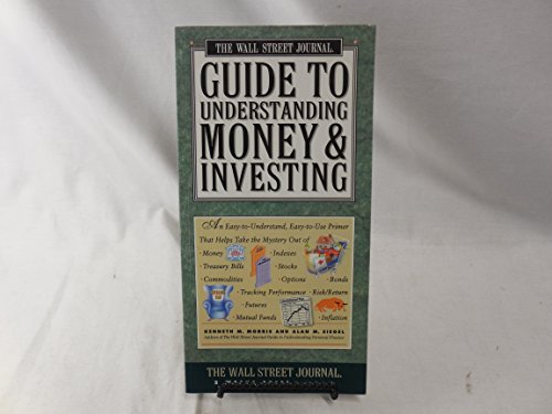 Imagen de archivo de The Wall Street Journal Guide to Understanding Money and Investing a la venta por Better World Books