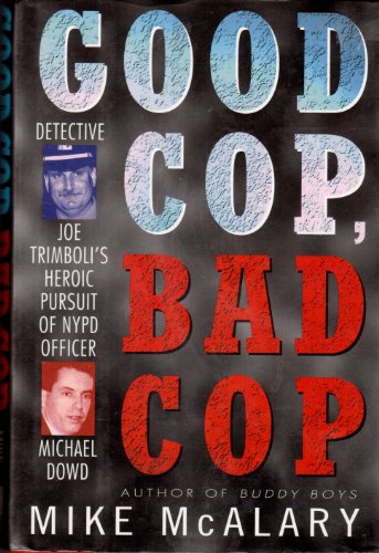 9780671897369: Good Cop Bad Cop: Detective Joe Trimboli's Heroic Pursuit of Nypd Officer Michael Dowd