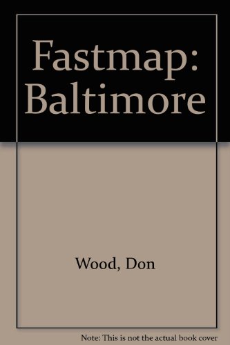 Fastmap: Baltimore (9780671897406) by Wood, Don; Howard, Kip