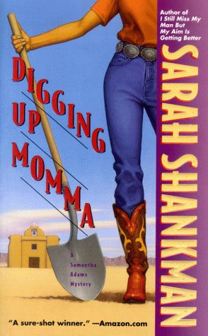 Digging Up Momma (A Samantha Adams Mystery).