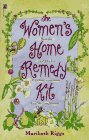 Beispielbild fr The Women's Home Remedy Kit : Simple Recipes for Treating Common Health Conditions zum Verkauf von Better World Books