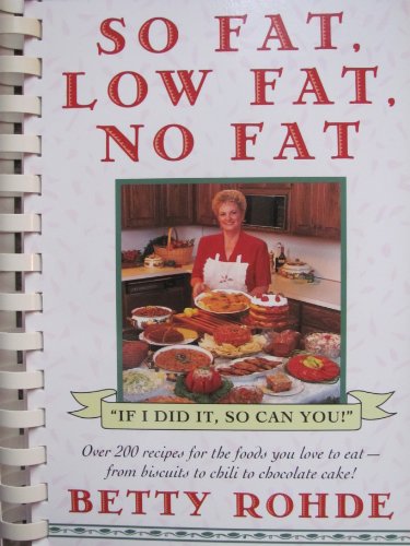 Stock image for So Fat Low Fat No Fat for sale by SecondSale