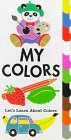 My Colors: Let's Learn About Colors (9780671898298) by Faulkner, Keith