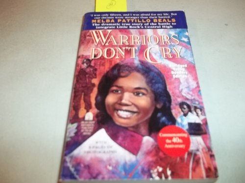 9780671899004: Warriors Don't Cry: A Searing Memoir of the Battle to Integrate Little Rock's Central High