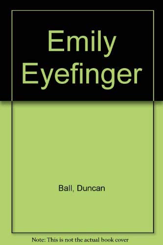 Stock image for Emily Eyefinger for sale by ThriftBooks-Dallas