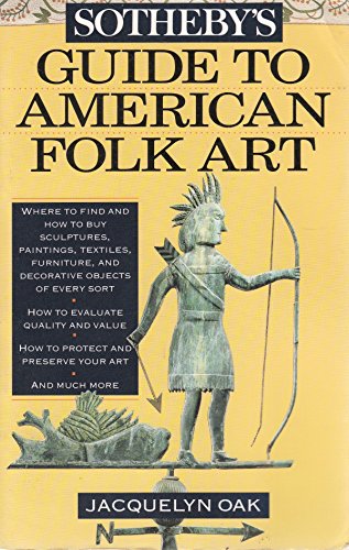 Beispielbild fr Sotheby's Guide to American Folk Art zum Verkauf von Wonder Book