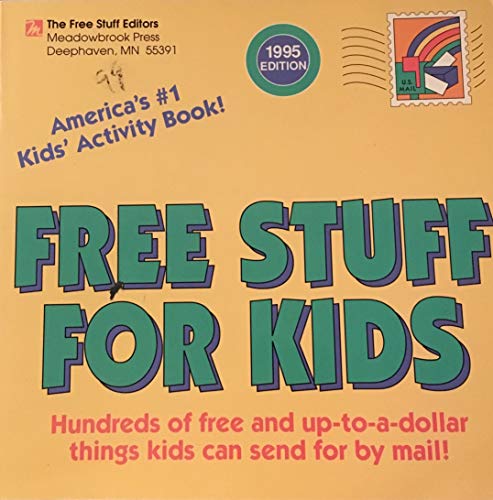 Imagen de archivo de Free Stuff for Kids : 1996 Edition a la venta por Better World Books