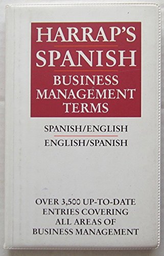 Imagen de archivo de Harrap's terminos de manejos de negocios en espa�ol/ Harrap's spanish Business Management Terms a la venta por Wonder Book