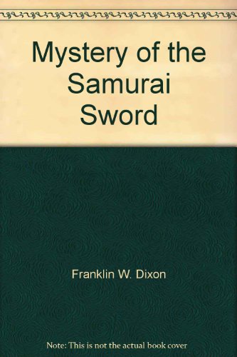 9780671955069: Title: Mystery of the samurai sword Hardy Boys