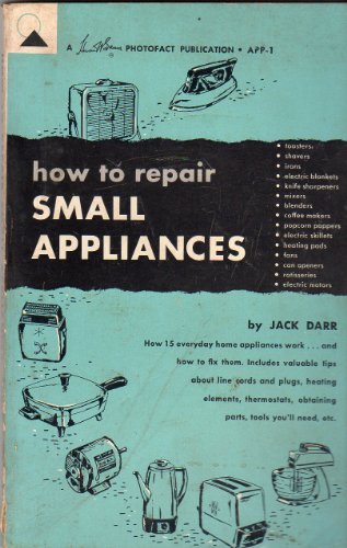 Beispielbild fr How to Repair Small Appliances Volume 1 zum Verkauf von Top Notch Books