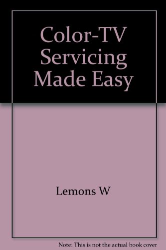 9780672201356: Color-TV Servicing Made Easy [Paperback] by Lemons W
