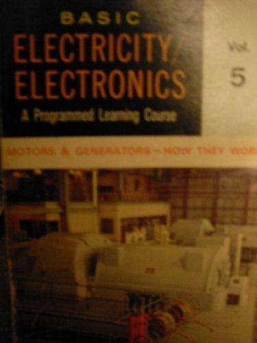 

Basic Electricity/Electronics: Motors and Generators - How They Work v. 5