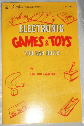 Beispielbild fr Electronic Games and Toys You Can Build zum Verkauf von UHR Books