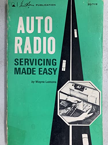 9780672207198: Auto Radio Servicing Made Easy.