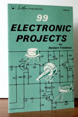 Imagen de archivo de 99 Electronic Projects a la venta por ThriftBooks-Atlanta