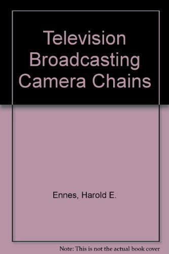 Beispielbild fr Television Broadcasting : Camera Chains zum Verkauf von Better World Books