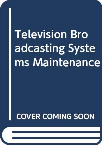 Beispielbild fr Television broadcasting: systems maintenance, zum Verkauf von HPB-Emerald