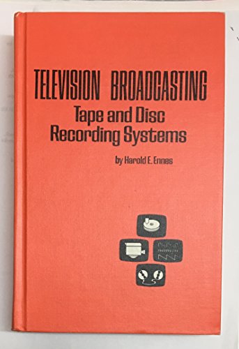 9780672209338: Television Broadcasting Tapes and Tape Recording Systems