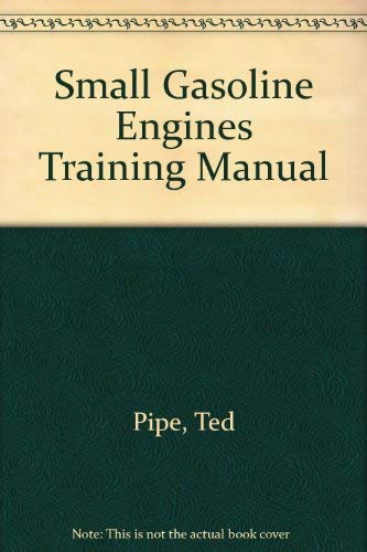 Imagen de archivo de Small Gasoline Engines Training Manual. a la venta por Bramble Ridge Books